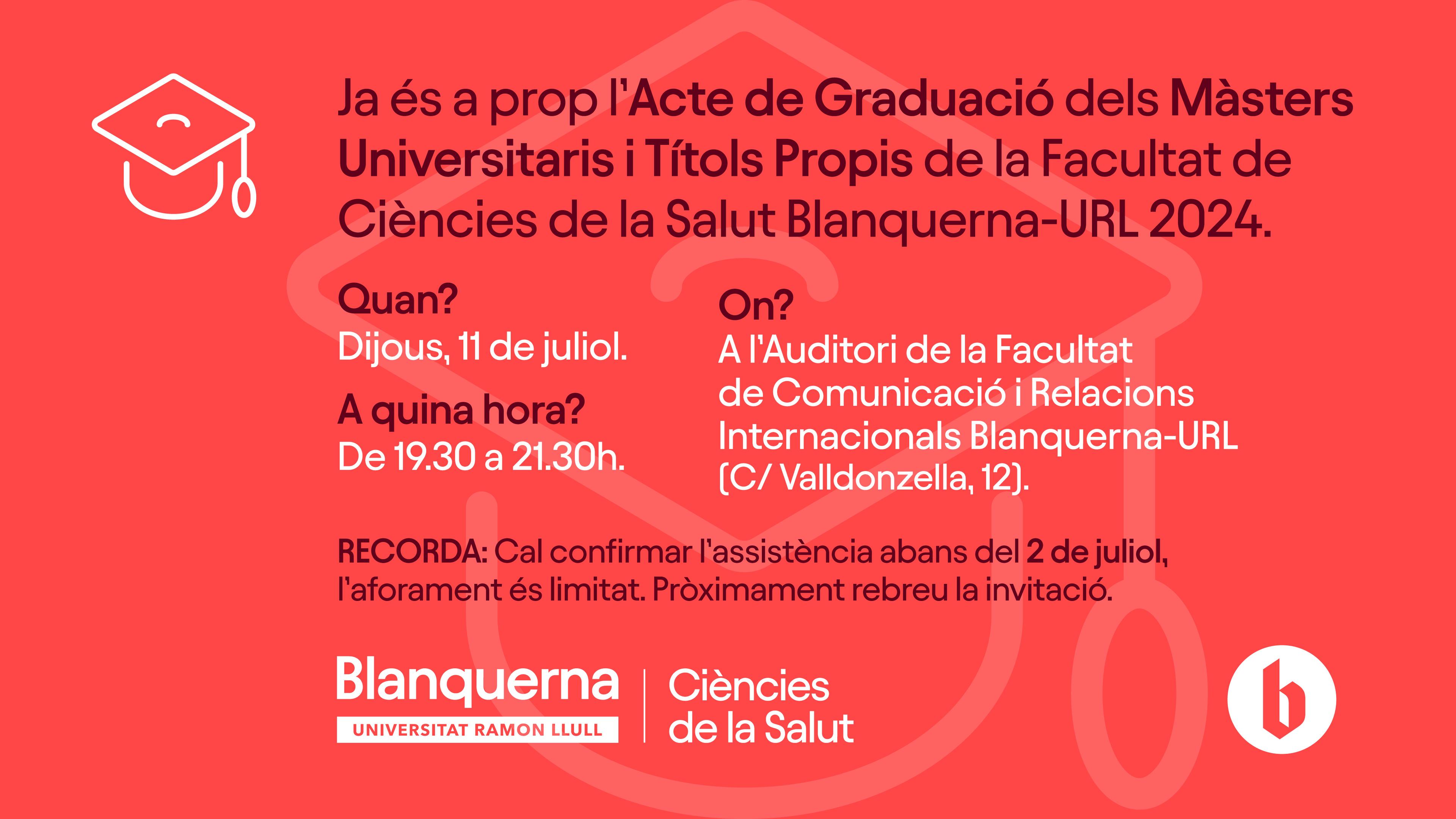 Ja és a prop l’Acte de Graduació dels Màsters Universitaris i Títols Propis de la Facultat de Ciències de la Salut Blanquerna-URL 2024.