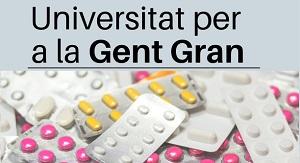 La Universitat per a la Gent Gran dedica la 5a sessió als medicaments