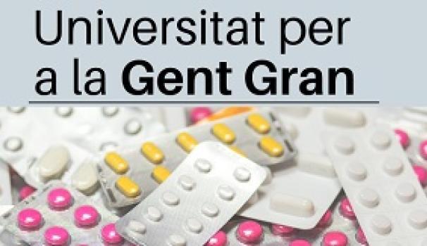 La Universitat per a la Gent Gran dedica la 5a sessió als medicaments