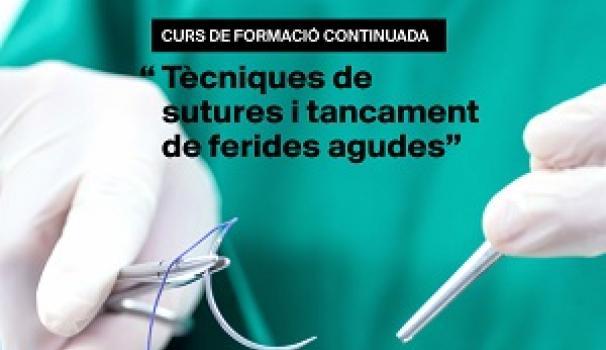 curs en Tècniques de sutures i tancament de ferides agudes